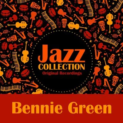 Jazz Collection (Original Recordings) 專輯 Bennie Green