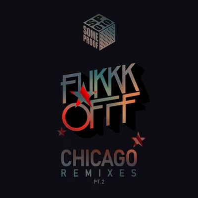 Chicago Remixes, Pt. 2 专辑 Dirty Disco Youth/Fukkk Offf