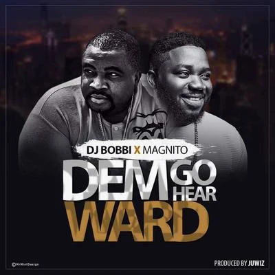 Dem Go Hear Ward (Acoustic Cover) 專輯 DJ Bobbi