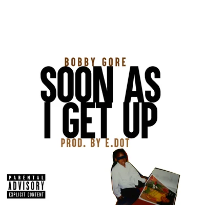 Soon As I Get Up 專輯 Bobby Gore/Blade Brown