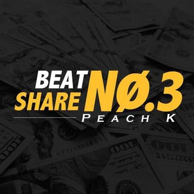 BEAT SHARE NO.3 | PEACH K 專輯 BEAT SHARE/Robins Lu