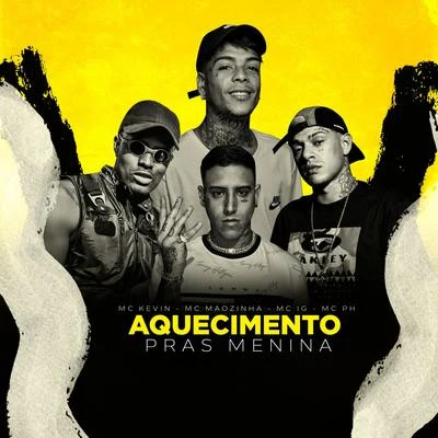 Aquecimento Pras Menina 专辑 Mc IG/Gabrá/DAB24K