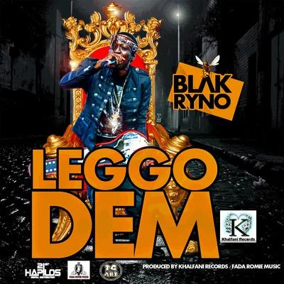 Leggo Dem - Single 專輯 Blak Ryno