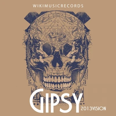 Gipsy (2013 Vision) 專輯 Chëss/Alf Deep/Danny Better/Roger Slato/Rosie Lombardi