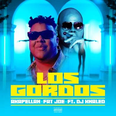 Los Gordos (feat. DJ Khaled) 專輯 Fat Joe