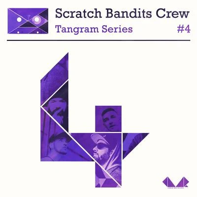 Scratch Bandits CrewBaja FrequenciaChinese Man Tangram Series, Vol. 4