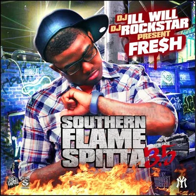 Southern Flame Spitta 3.5 专辑 FRE$H/Skrizzy