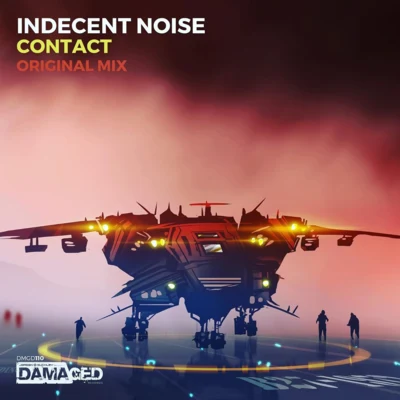 Indecent NoiseRidgewalkers Contact (Original Mix)