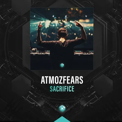 Sacrifice 專輯 Atmozfears/Topmodelz/Sound Rush