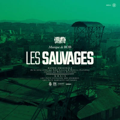 Les sauvages (Bande originale de la série) 專輯 Rob/Data/Tony/Beat Monkey/Stratos