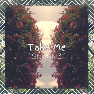 St.K4N3Tuno桐音 Take Me