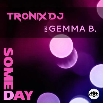 Someday 專輯 Tronix DJ/Basslouder