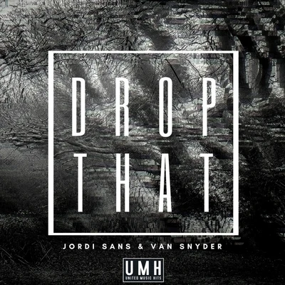 Drop That (Radio Edit) 專輯 Van Snyder