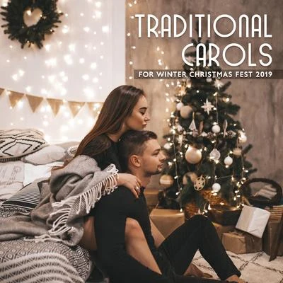 Traditional Carols for Winter Christmas Fest 2019 專輯 Christmas Songs Music/Traditional/Christmas Hits & Christmas Songs