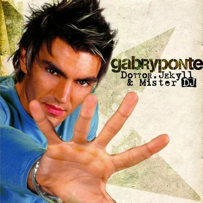 Dottor Jekyll & Mister DJ 專輯 Gabry Ponte