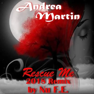 Rescue Me (Nu F.E Remix) 專輯 Andrea Martin