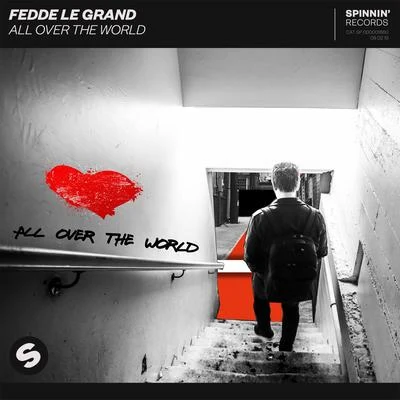 Fedde Le Grand All Over The World