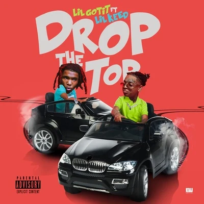 Drop the Top 專輯 Lil Gotit