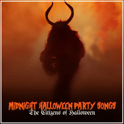 Midnight Halloween Party Songs 專輯 Halloween Party/Halloween/The Citizens of Halloween