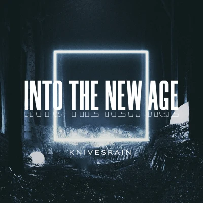 刀雨·KNIVESRAIN7G!YAK INTO THE NEW AGE