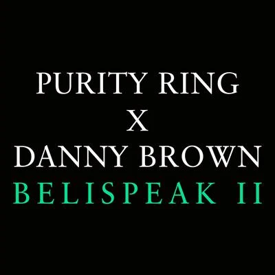 Danny Brown Belispeak II