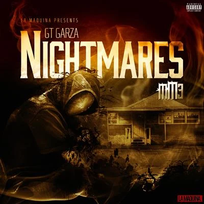 Nightmares - Single 專輯 GT Garza/Chedda Loc/Immortal Soldierz