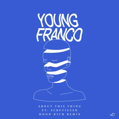 About This Thing (Hood Rich Remix) 專輯 Young Franco