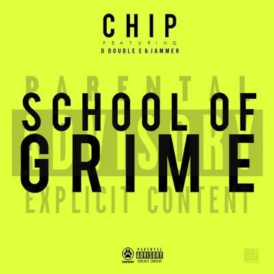 School of Grime 專輯 Chip