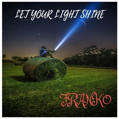 Let Your Light Shine 專輯 Franko