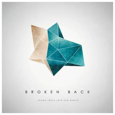 Young Souls (Dim Sum Remix) 專輯 Broken Back/Klingande