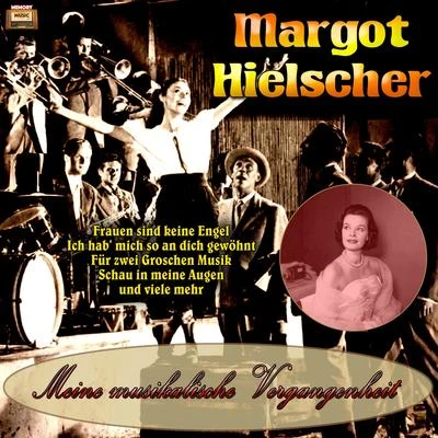 Meine musikalische Vergangenheit 專輯 Benny de Weille/Margot Hielscher/Gerhard Wendland/Rita Paul/Horst Stein