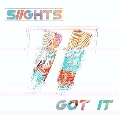 Got It 專輯 SIIGHTS