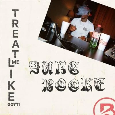 Treat Me Like Gotti 專輯 Yung Booke/Deraj