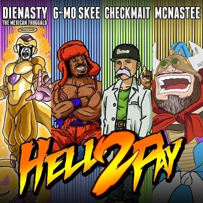 Hell 2 Pay 專輯 Dienasty the Mexican Thuggalo