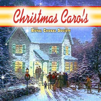 Royal Choral Society - Christmas Carols 专辑 Temple Church Choir/Royal Choral Society