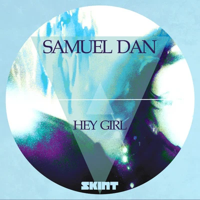 Hey Girl 專輯 Samuel Dan