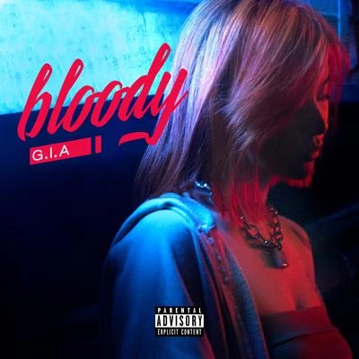 Bloody 专辑 G.I.A/Bika Breezy