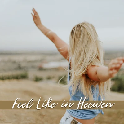 Feel Like in Heaven - Completely Relaxing Chillout Music for Chilling Out, De-Stressing and Resting 專輯 Good Energy Club/Chill Lounge Music System/Bossalounge