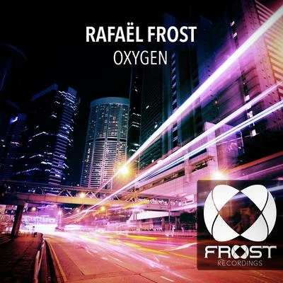 Oxygen 專輯 Rafael Frost