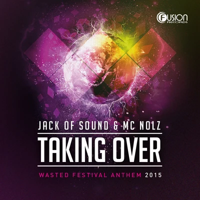 Taking Over (Wasted Festival Anthem 2015) 專輯 Jack of Sound/Alpha²