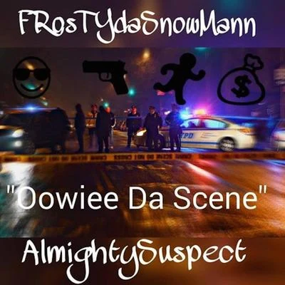 OowieeDaScene (feat. Frostydasnowmann) 專輯 Almighty Suspect/JP Cali Smoov/Rico Recklezz