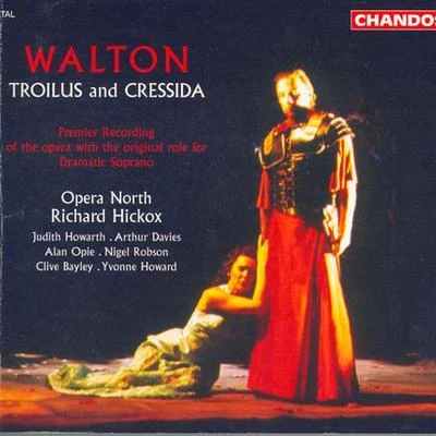 WALTON: Troilus and Cressida 專輯 Barry Banks/Judith Howarth/London Philharmonic Orchestra/London Philharmonic Choir/Vladimir Jurowski