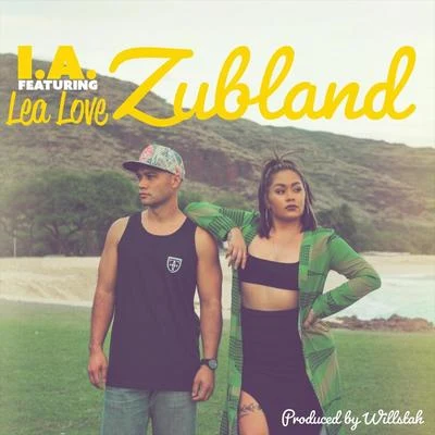 Zubland (feat. Lea Love) 專輯 Pieter T/I.A.