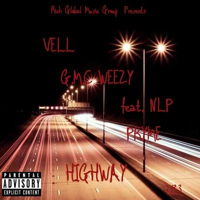 Highway (feat. G.M.C Weezy & NLP Pryme) 專輯 Vell