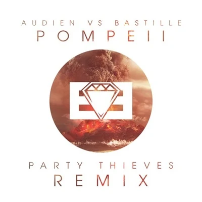 Pompeii (Party Thieves Heaven Trap Remix) 專輯 Party Thieves