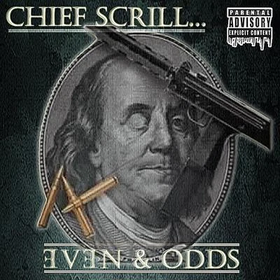 Even Odds 專輯 Chief Scrill