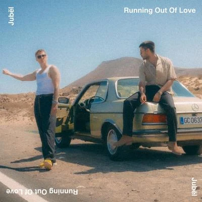 Running Out Of Love 專輯 Jubël