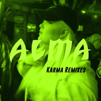 Karma (Remixes) 專輯 Alma