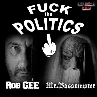 **** the Politics 專輯 Rob Gee