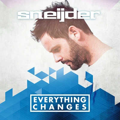 Everything Changes 專輯 Sneijder